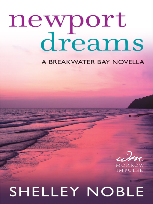 Title details for Newport Dreams by Shelley Noble - Wait list